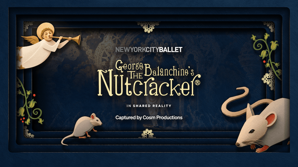 Cosm New York City Ballet to bring George Balanchine’s The Nutcracker to Shared Reality