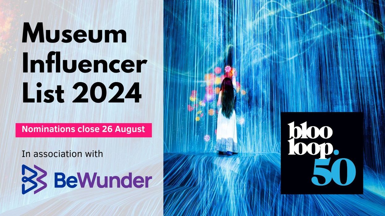 blooloop 50 museum influencer list 24 in association with bewunder