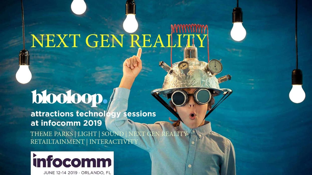 Blooloop attractions technology sessions at infocomm - next gen realities - VR