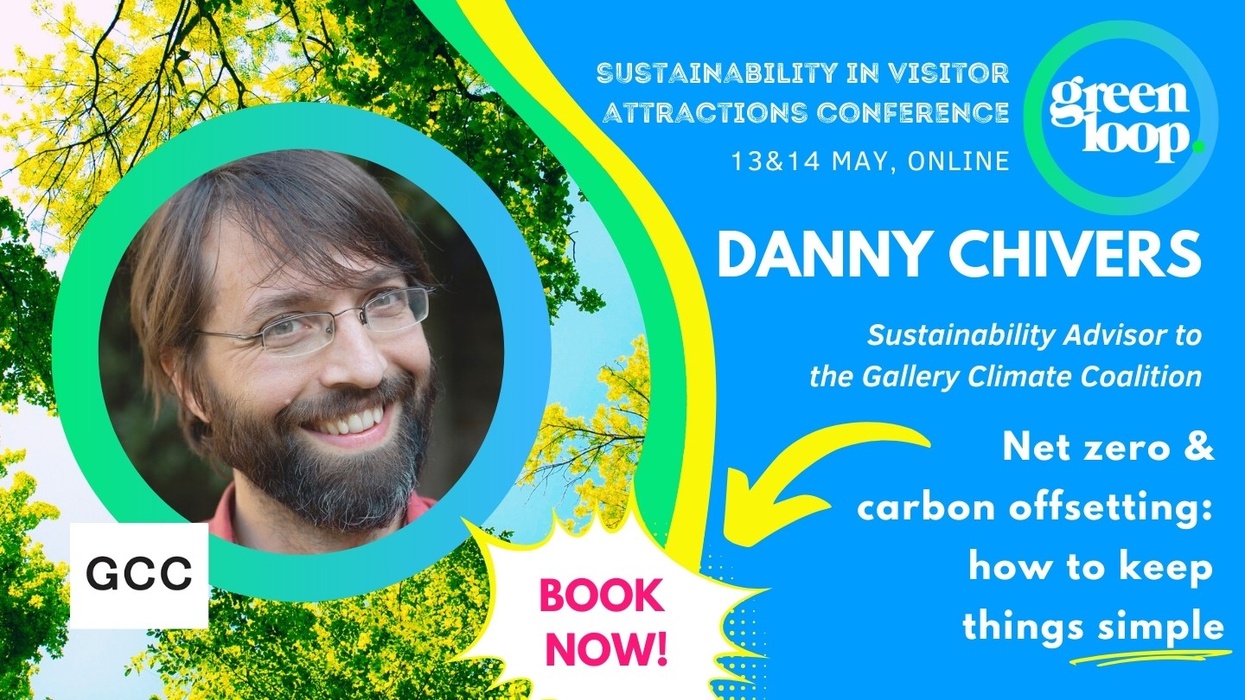 Danny Chivers at greenloop - Sustainability Advisor to the Gallery Climate Coalition