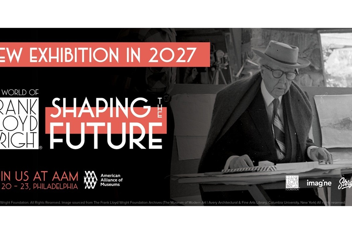 Frank Lloyd Wright exhibition ad, "Shaping the Future," set for 2027 at AAM Philadelphia.