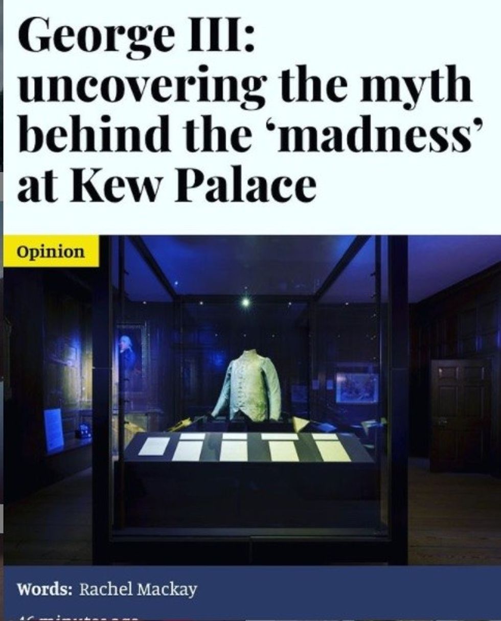 guardian article title reads george iii uncovering the myth behind the madness at kew palace