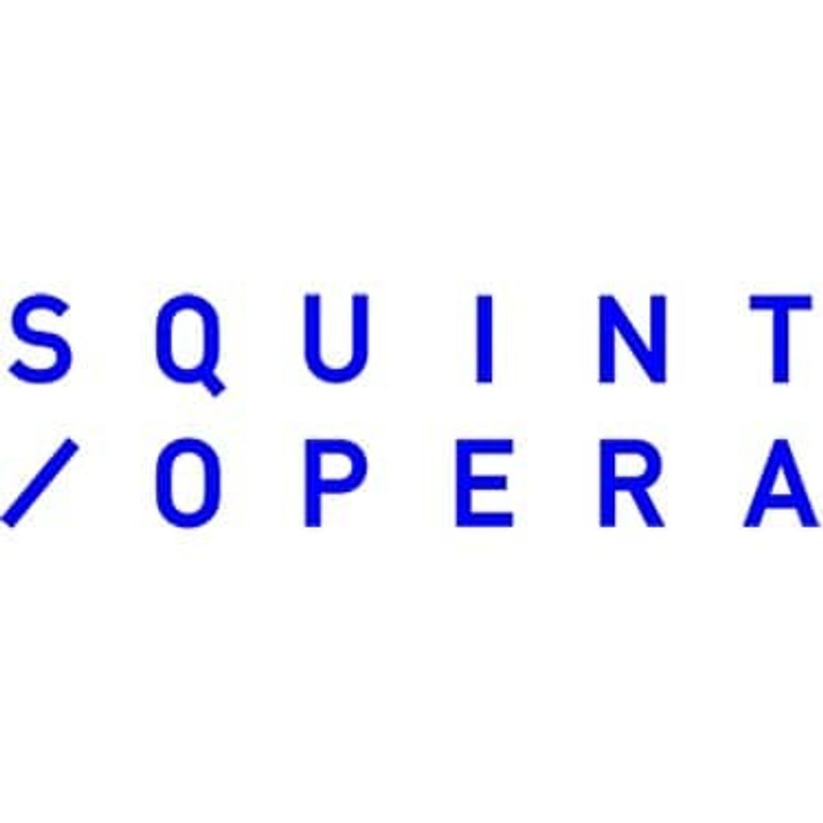 Squint/Opera
