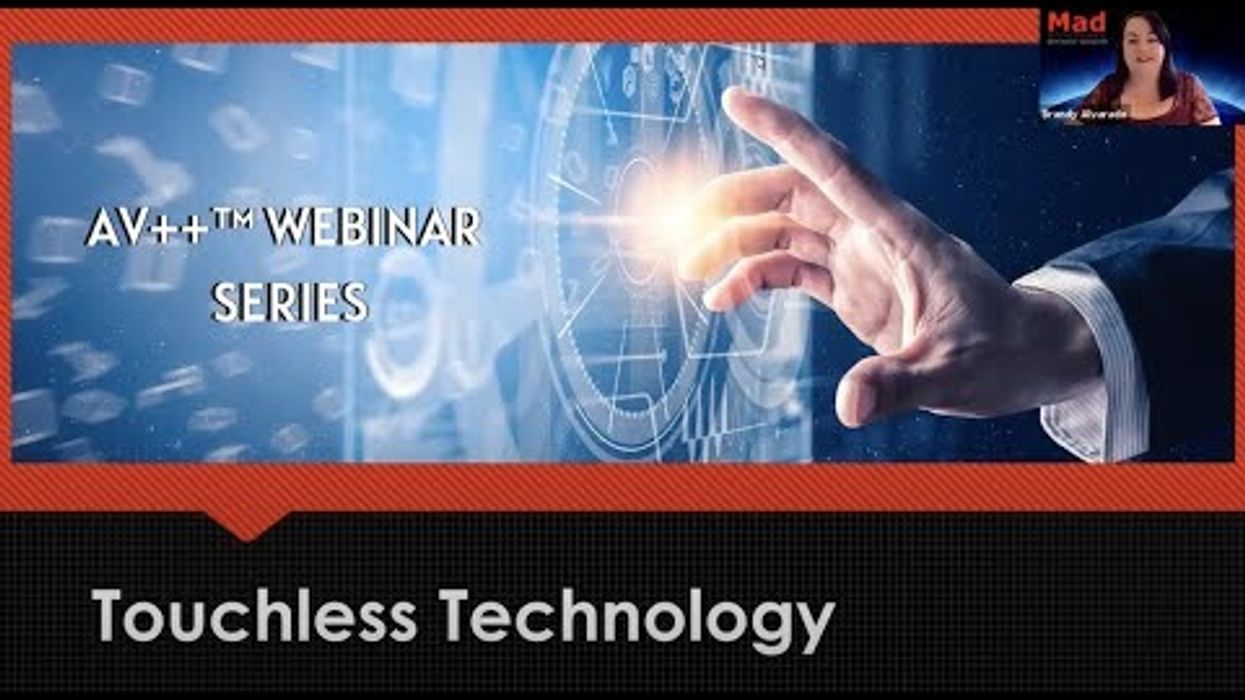 AV++™ Webinar Series: Touchless Technology