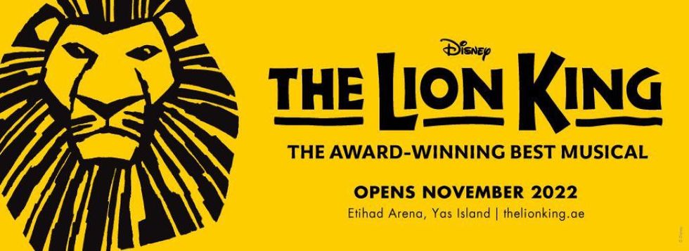 ProActiv The Lion King Musical Etihad Arena, Yas Island