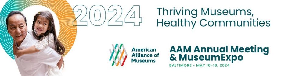 TheAmerican Alliance of MuseumsAAM 2024 preliminary programme banner