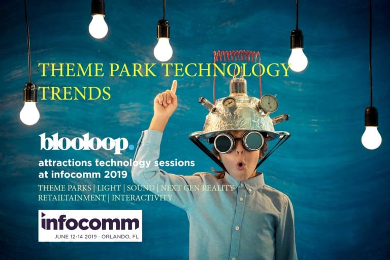 infocomm blooloop attractions technology sessions theme park trends