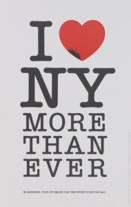 Milton Glaser “I [Heart] New York More Than Ever,” 2001 Museum of the City of New York.