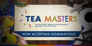 Themed Entertainment Association TEA Masters 2022
