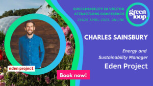 Charles Sainsbury, Energy and Sustainability Manager at Eden Project speaks at greenloop