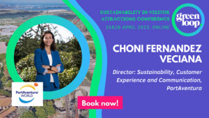 Choni Fernandez Veciana (PortAventura) to speak at greenloop 23