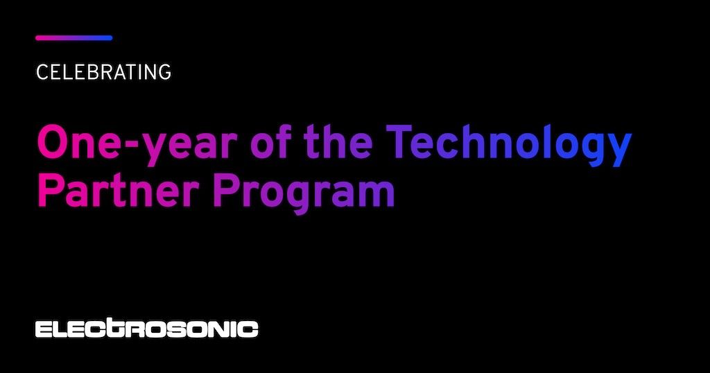 Electrosonic one year of Technology Partner Program blooloop