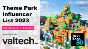 Blooloop 50 Theme Park Influencer List 2023 with Valtech open for nominations